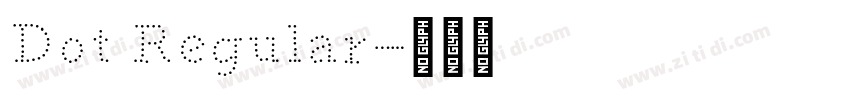 Dot Regular字体转换